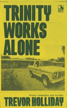 Trinity Works Alone - Book #1 of the Frank Trinity Novels