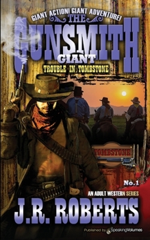 The Gunsmith Giant #001: Trouble in Tombstone - Book #1 of the Gunsmith Giant
