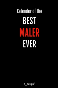 Kalender f�r Maler: Immerw�hrender Kalender / 365 Tage Tagebuch / Journal [3 Tage pro Seite] f�r Notizen, Planung / Planungen / Planer, Erinnerungen, Spr�che
