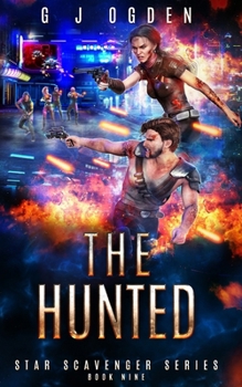 The Hunted: A Space Opera Adventure (Star Guardians) - Book #4 of the Star Guardians