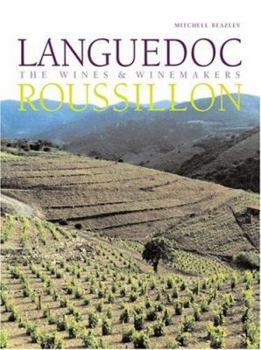 Hardcover Languedoc-Roussillon: The Wines and Wine Makers Book