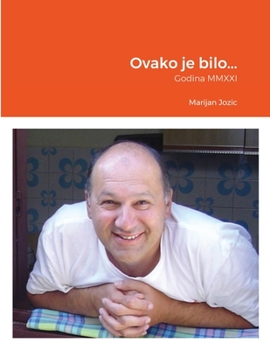Paperback Ovako je bilo...: Godina MMXXI [Croatian] Book