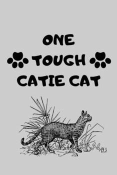 Paperback One Tough Catie Cat: A great gift for cat lover Blank Lined Journal school size notebook Book