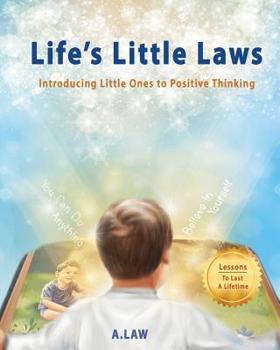 Paperback Life's Little Laws: Introducing Little Ones to Positive Thinking Book