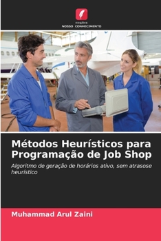 Paperback Métodos Heurísticos para Programação de Job Shop [Portuguese] Book
