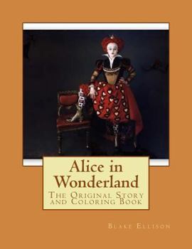 Paperback Alice in Wonderland: The Coloring Book Edition Book