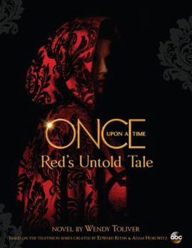 Hardcover Once Upon a Time: Red's Untold Tale Book