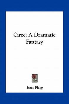 Paperback Circe: A Dramatic Fantasy Book