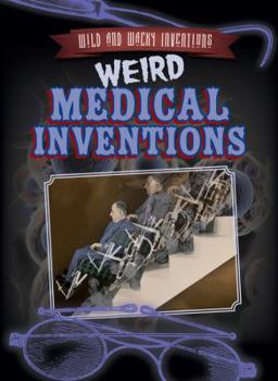 Library Binding Weird Medical Inventions Book