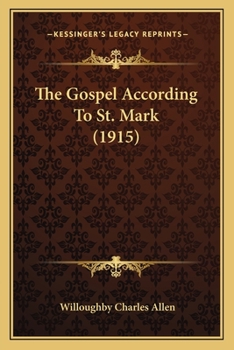 Paperback The Gospel According To St. Mark (1915) Book