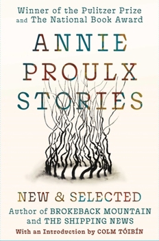 Hardcover Annie Proulx Stories: New and Selected Book