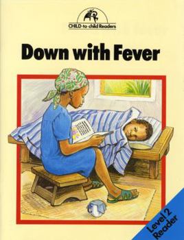 Paperback Down with Fever: Level 2 (Child to Child Readers) Book