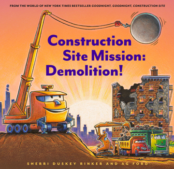 Hardcover Construction Site Mission: Demolition! Book
