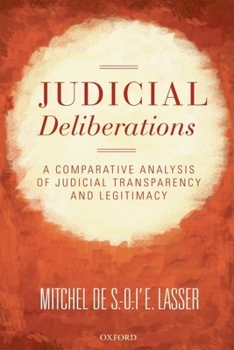 Paperback Judicial Deliberations: A Comparative Analysis of Judicial Transparency and Legitimacy Book