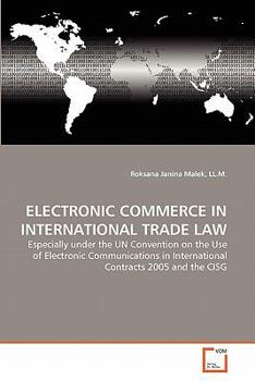 Paperback Electronic Commerce in International Trade Law Book