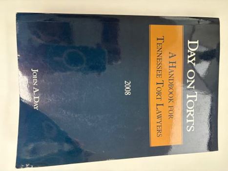 Paperback Day on Torts; a Handbook for Tennessee Tort Lawyers Book