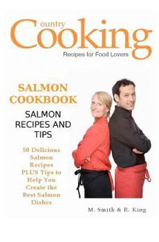 Paperback Salmon Cookbook: Salmon Recipes and Tips Book