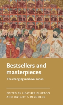 Hardcover Bestsellers and Masterpieces: The Changing Medieval Canon Book