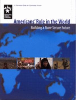 Paperback Americans Role in the World (Building a More Secure Future) Book