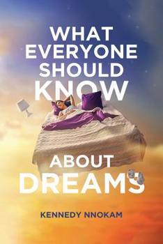 Paperback What Everyone Should Know About Dreams Book