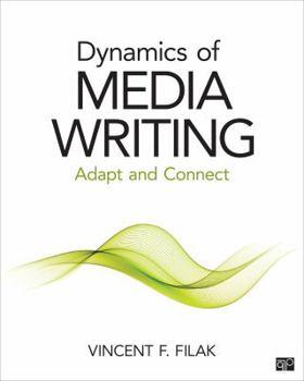 Paperback Dynamics of Media Writing: Adapt and Connect Book