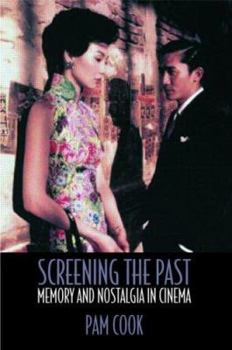 Paperback Screening the Past: Memory and Nostalgia in Cinema Book