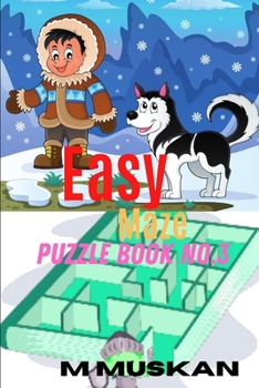 Paperback Easy Maze Puzzle Book No.3: Great for old man, Teens & Kids Book