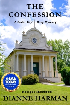 Paperback The Confession: Cedar Bay Cozy Mystery Series Book