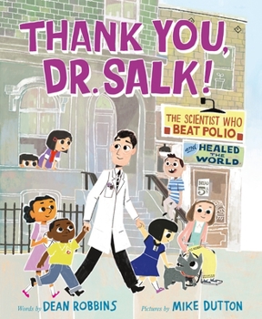 Hardcover Thank You, Dr. Salk!: The Scientist Who Beat Polio and Healed the World Book