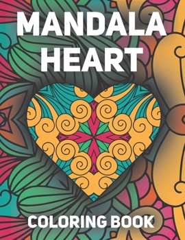 Paperback Mandala Heart Coloring Book: Romantic Mandala for Relaxation Heart Designs Book