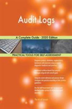 Paperback Audit Logs A Complete Guide - 2020 Edition Book