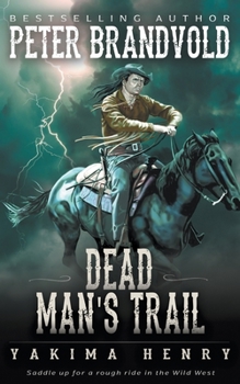 Paperback Dead Man's Trail: A Western Fiction Classic Book