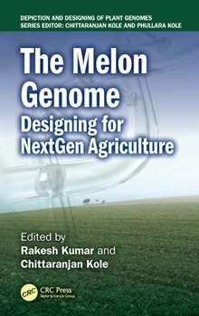 Hardcover The Melon Genome: Designing for NextGen Agriculture Book