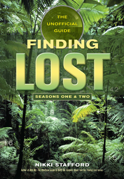 Paperback Finding Lost -- Seasons One & Two: The Unofficial Guide Book