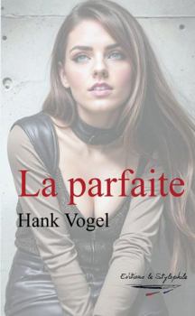 Paperback La parfaite (French Edition) [French] Book