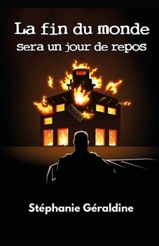 Paperback La fin du monde sera un jour de repos [French] Book