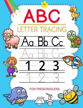 Paperback ABC Letter Tracing for Preschoolers: Letter And Number Tracing For Kids. ABC Coloring Books for Toddlers, Pre K, Kindergarten and Kids. Handwriting Pr [Large Print] Book