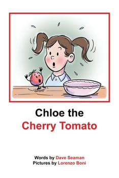 Paperback Chloe the Cherry Tomato Book