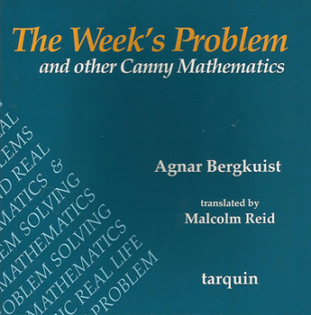 Paperback The Week's Problem: And Other Canny Mathematics Book