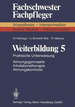 Paperback Weiterbildung 5: Praktische Unterweisung Atmungsgymnastik Inhalationstherapie Atmungskontrolle [German] Book