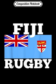 Paperback Composition Notebook: Fiji Rugby Flag Pride Men Women Kids 2019 Gift Journal/Notebook Blank Lined Ruled 6x9 100 Pages Book