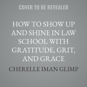 MP3 CD How to Show Up and Shine in Law School with Gratitude, Grit, and Grace Book