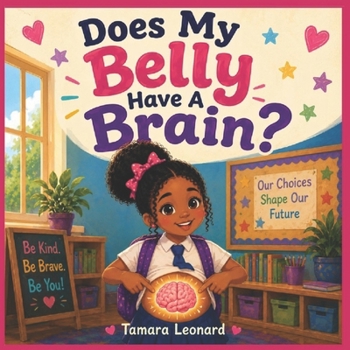 Paperback Does My Belly Have A Brain? Book