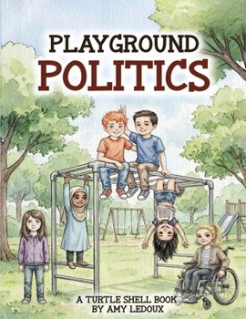 Paperback Playground Politics: A Turtle Shell Book