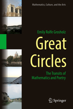 Hardcover Great Circles: The Transits of Mathematics and Poetry Book