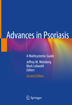 Hardcover Advances in Psoriasis: A Multisystemic Guide Book