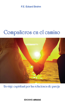 Paperback Compañeros En El Camino: Un Viaje Espiritual Por Las Relaciones de Pareja [Spanish] Book