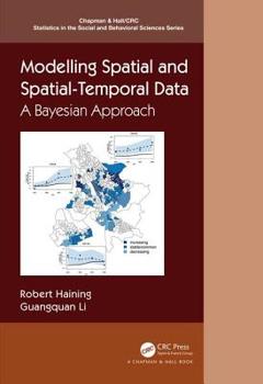 Hardcover Modelling Spatial and Spatial-Temporal Data: A Bayesian Approach Book
