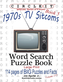 Paperback Circle It, 1970s Sitcoms Facts, Book 5, Word Search, Puzzle Book [Large Print] Book
