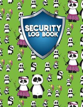 Paperback Security Log Book: Security Incident Log Book, Security Log Book Format, Security Log In, Security Login Book